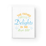 Father Delights in Me Journal - Blank