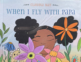When I Fly with Papa (Children's Book)
