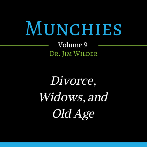 Divorce, Widows, and Old Age (Munchies: Volume 9 - MP3)