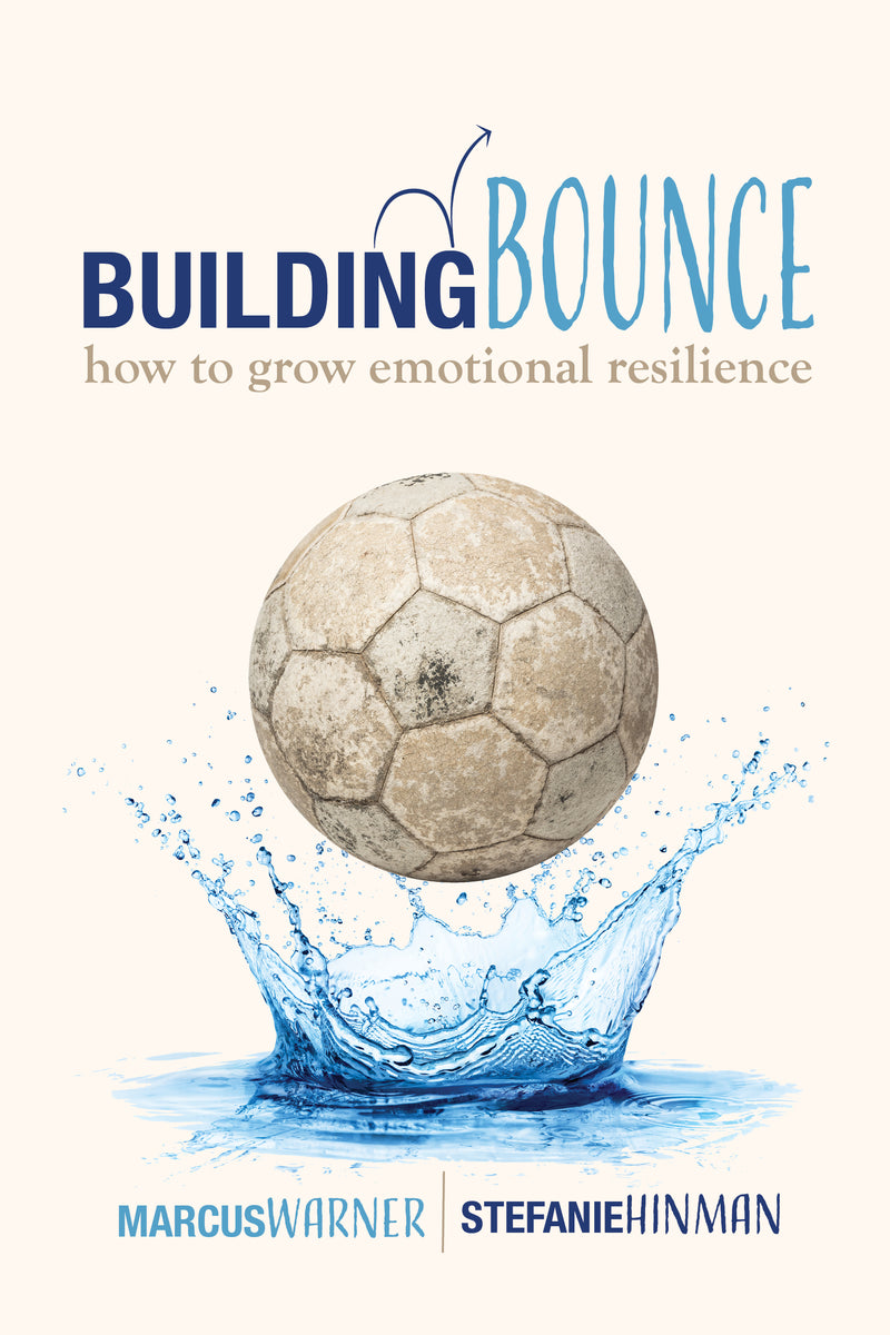 Building Bounce How to Grow Emotional Resilience Life Model Works