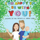 I am Happy to be with You: Building Joy and Maturity at Infant Level