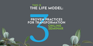 This is the Life Model Seminar